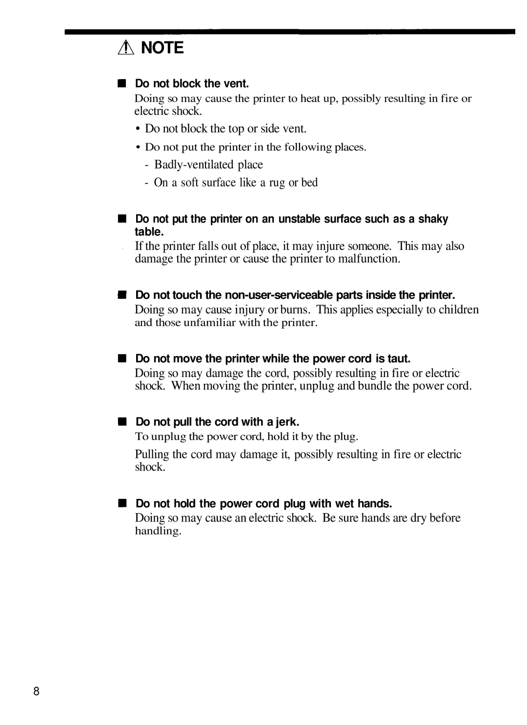 Olympus P-330 manual Do not block the vent, Do not move the printer while the power cord is taut 