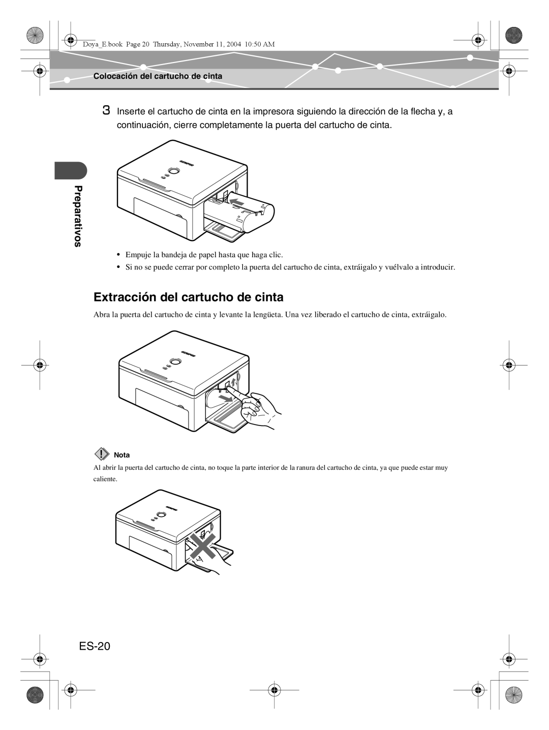 Olympus P-S100 user manual Extracción del cartucho de cinta, ES-20, Preparativos, Colocación del cartucho de cinta 