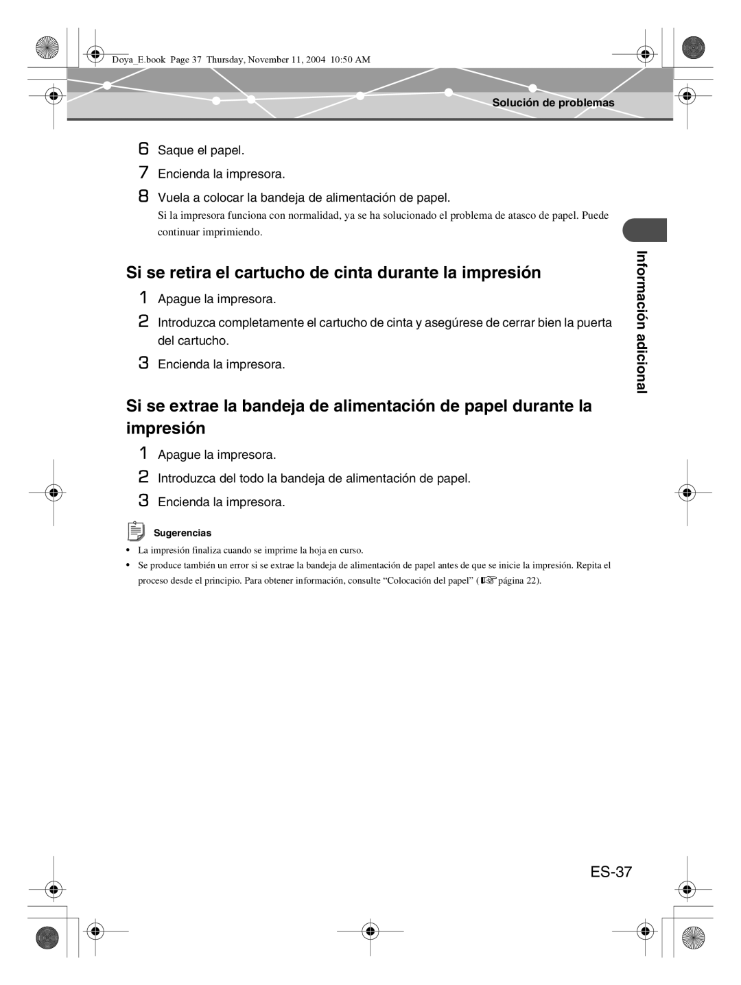 Olympus P-S100 user manual Si se retira el cartucho de cinta durante la impresión, ES-37 