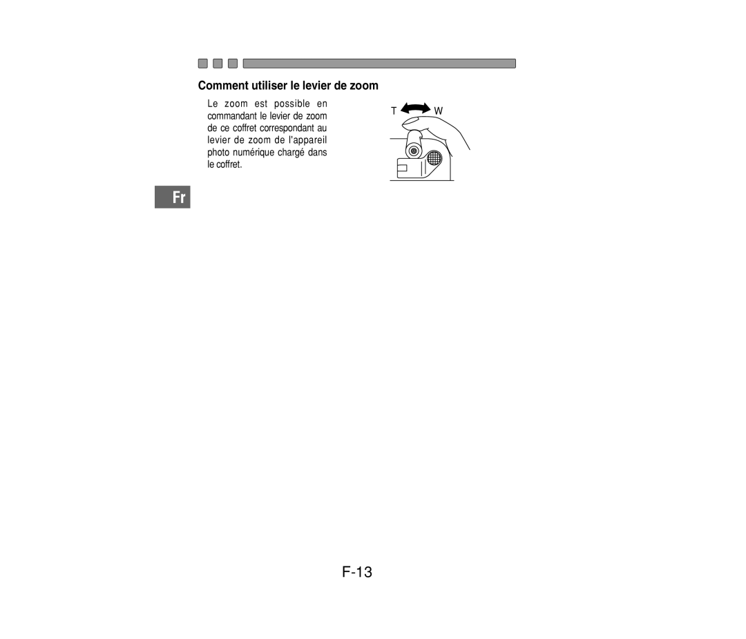 Olympus PT-014 manual Comment utiliser le levier de zoom 