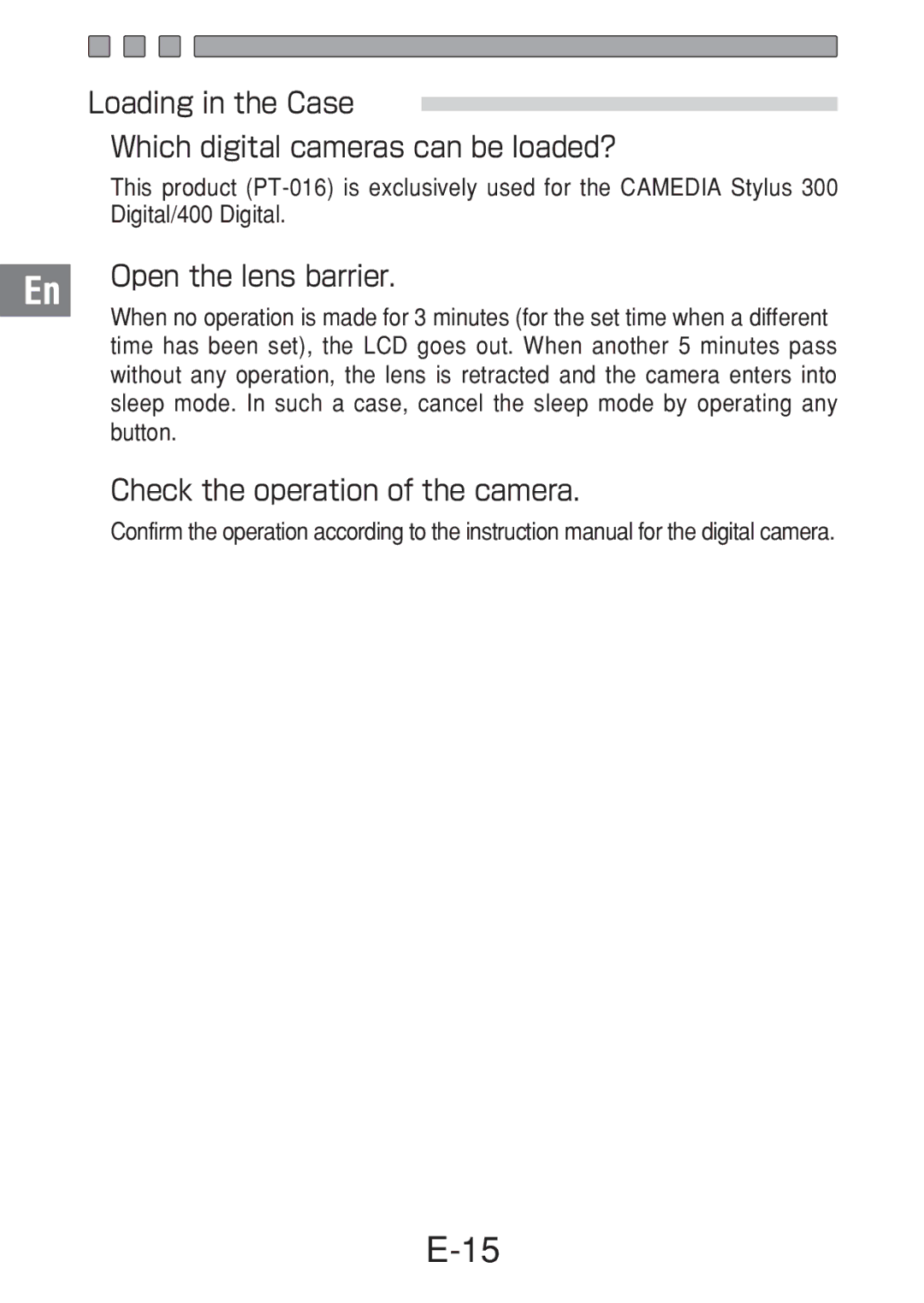 Olympus PT-016 manual Loading in the Case Which digital cameras can be loaded?, Open the lens barrier 