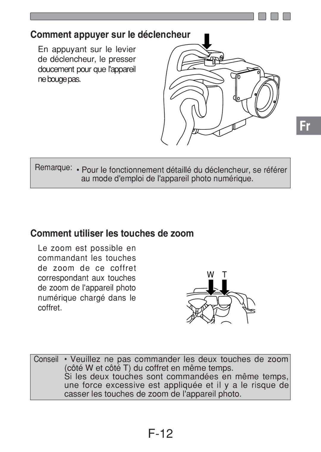 Olympus PT-016 manual Comment appuyer sur le déclencheur, Comment utiliser les touches de zoom 