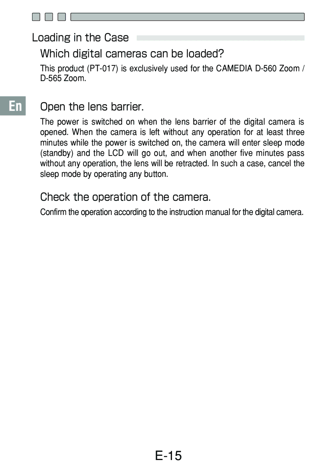 Olympus PT-017 manual Loading in the Case Which digital cameras can be loaded?, Open the lens barrier 