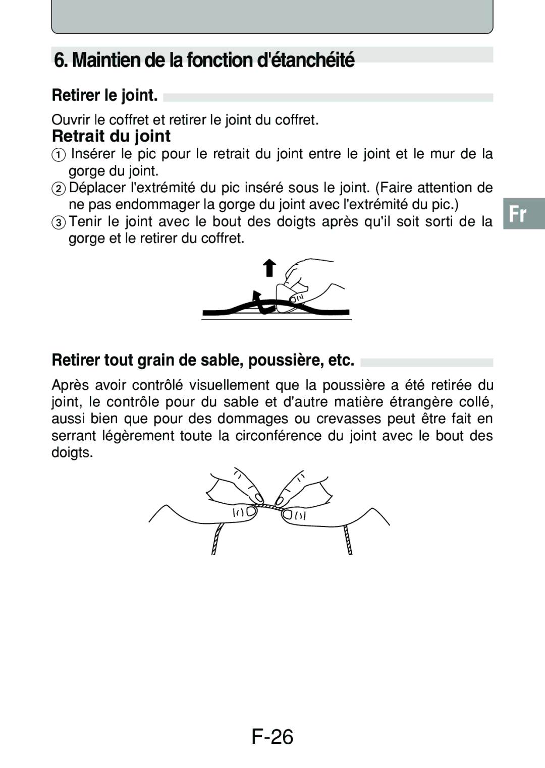 Olympus PT-018 manual Maintien de la fonction détanchéité, Retirer le joint, Retrait du joint 