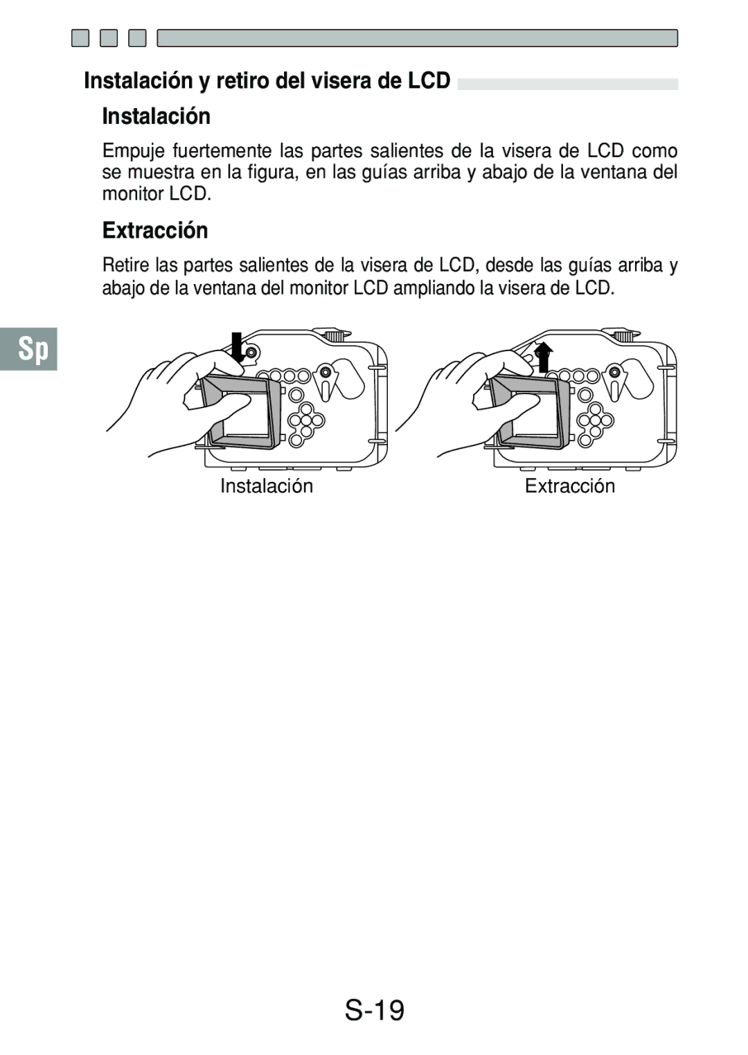 Olympus PT-018 manual Instalación y retiro del visera de LCD, Extracción 