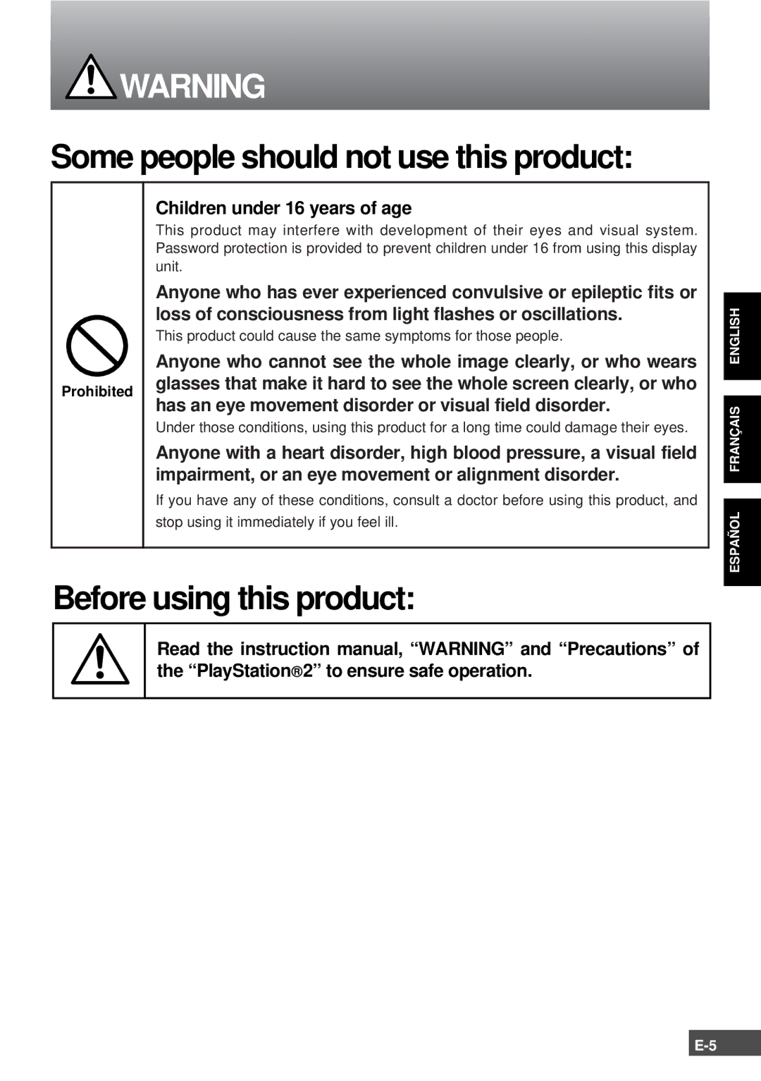 Olympus SCPH-10130U instruction manual Anyone who cannot see the whole image clearly, or who wears, Prohibited 