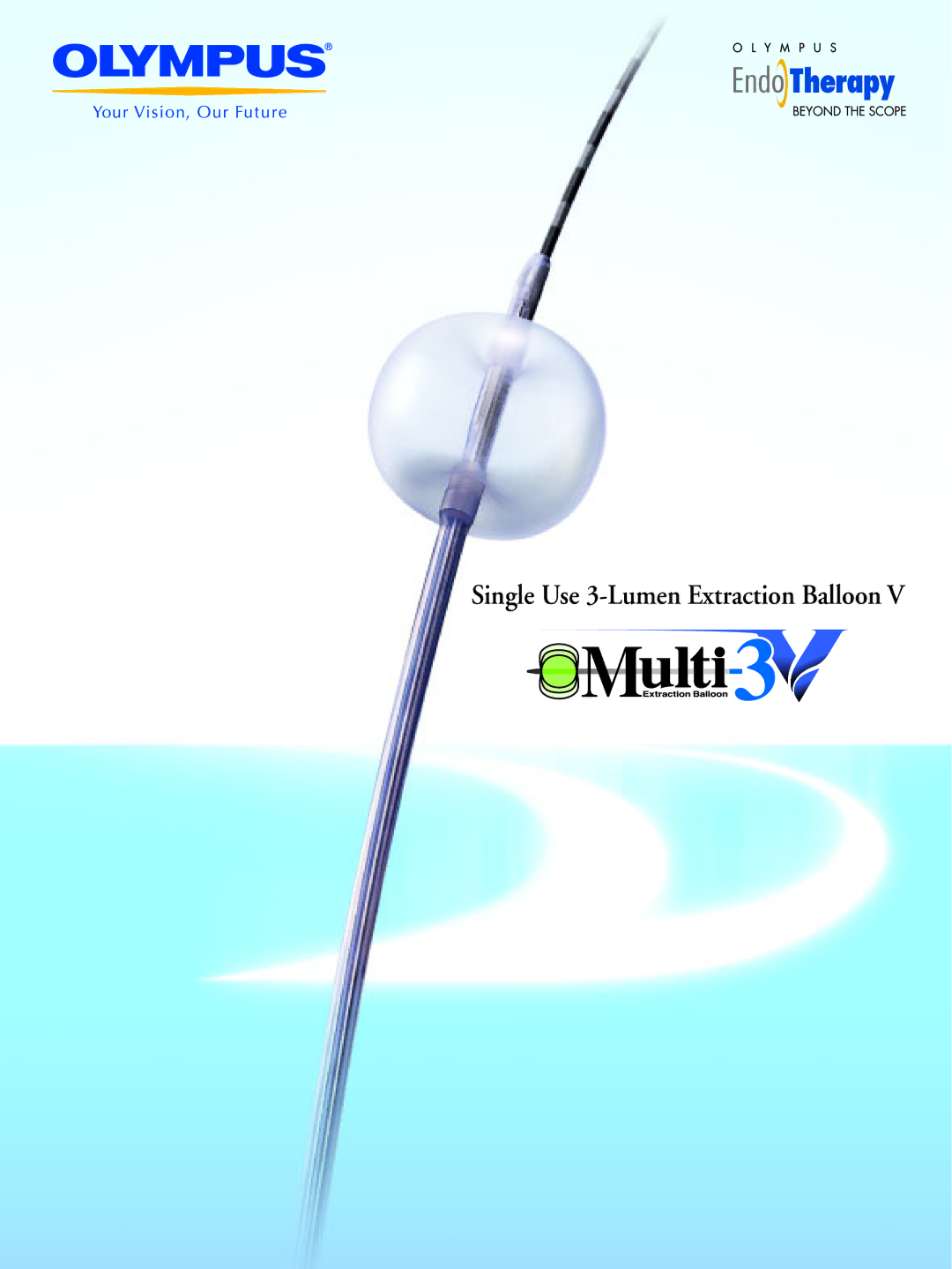 Olympus StarTip V, X-Press V manual Single Use 3-Lumen Extraction Balloon 