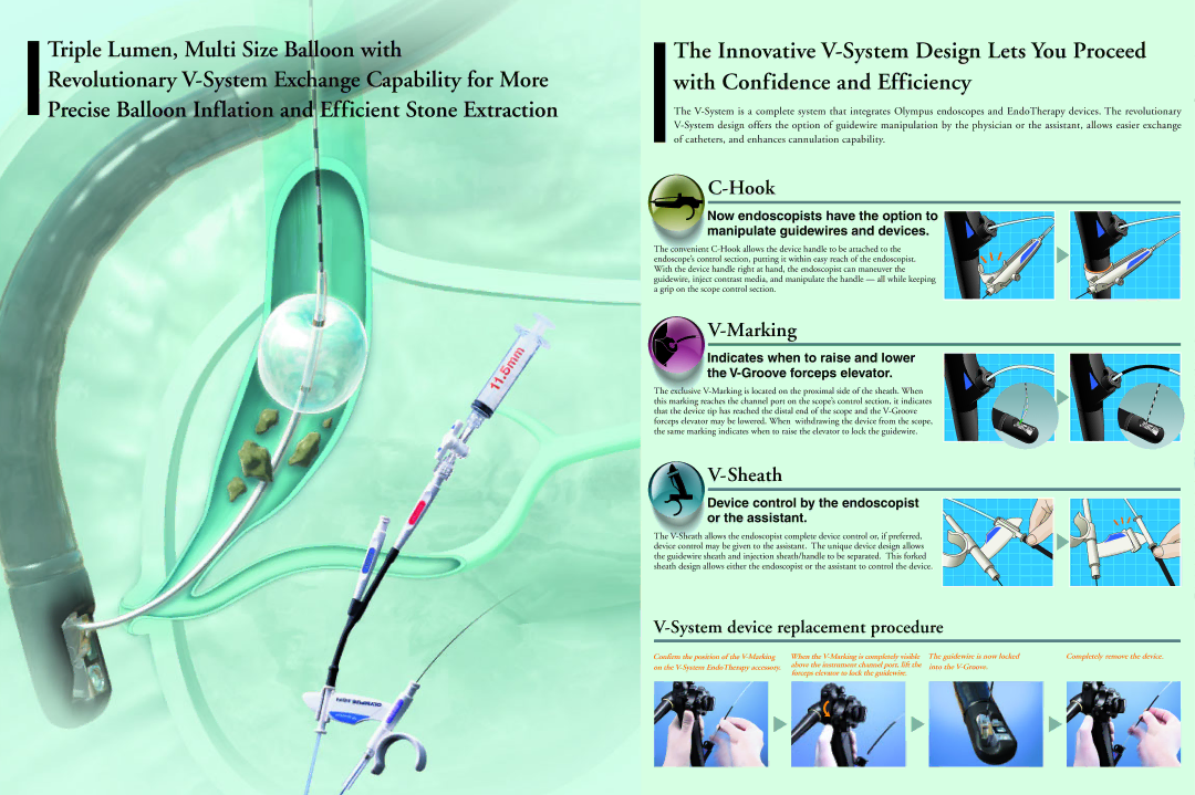 Olympus X-Press V manual Multiple balloon sizing, Triple-lumen design allows for, Easier cannulation, Tapered sheath design 