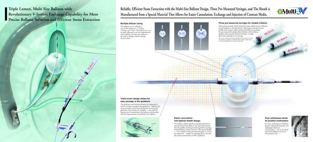 Olympus StarTip V, X-Press V Easier cannulation Tapered sheath design, Three pre-measured syringes for reliable inflation 