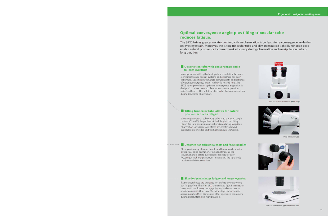 Olympus szx16 specifications Observation tube with convergence angle relieves eyestrain 