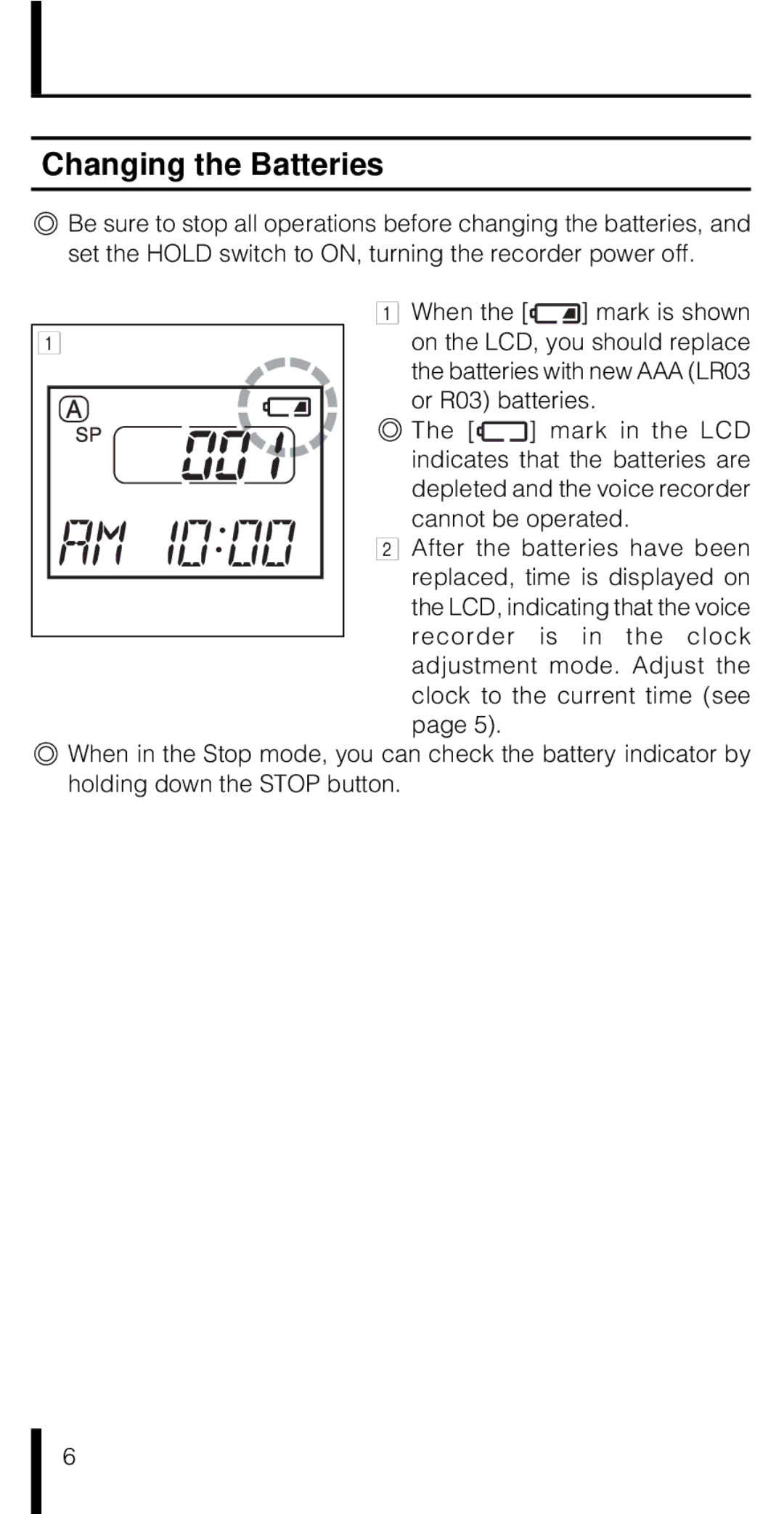 Olympus VN-180 VN-90 manual Changing the Batteries 