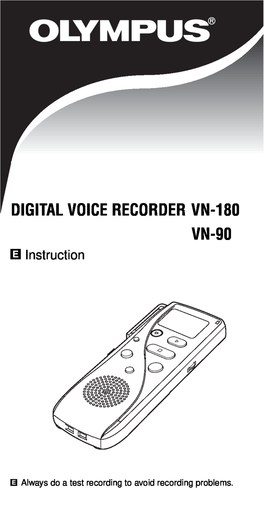 Olympus manual DIGITAL VOICE RECORDER VN-180, VN-90, Instruction 