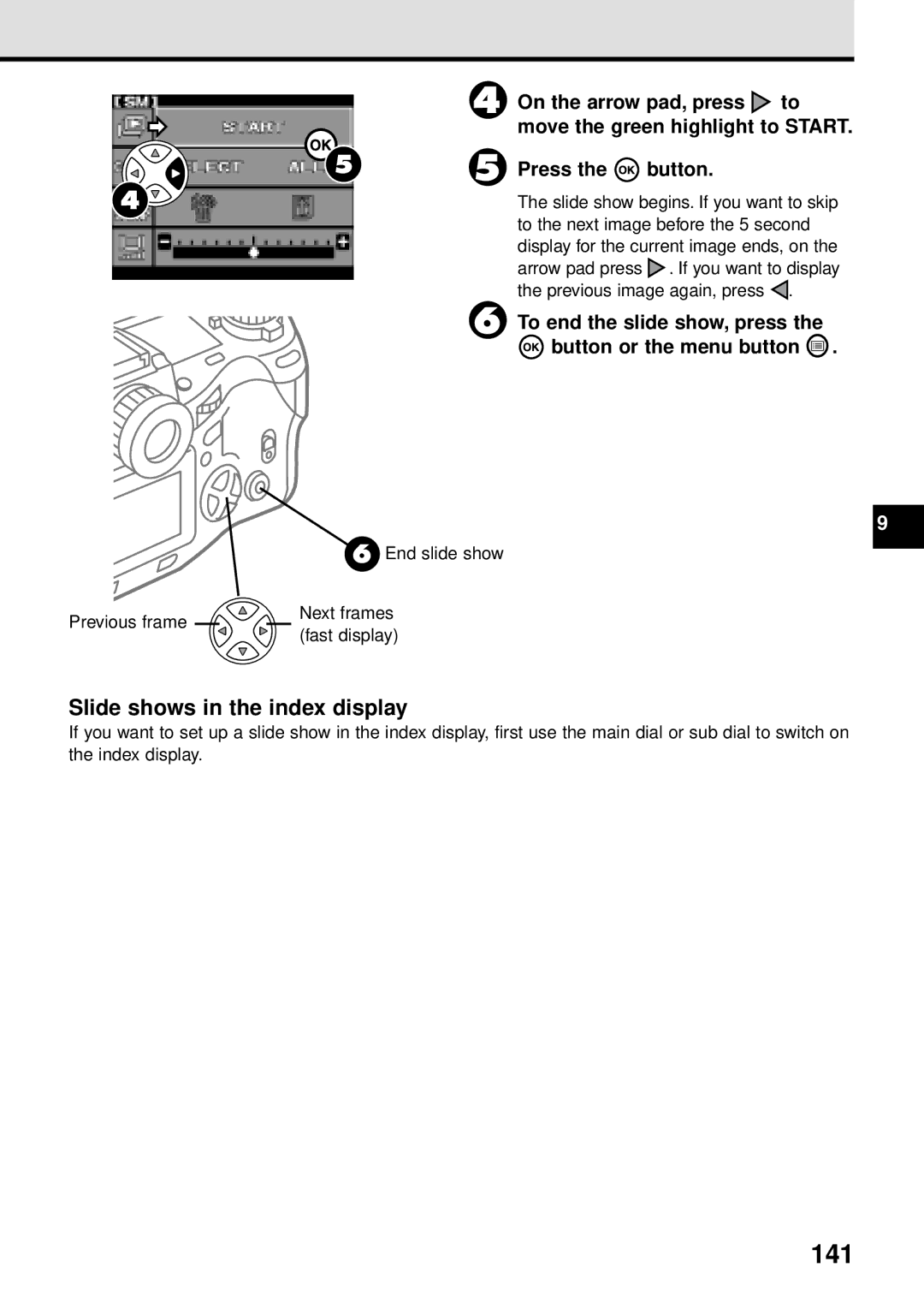 Olympus VT1621-01 manual 141, Slide shows in the index display, To end the slide show, press the button or the menu button 