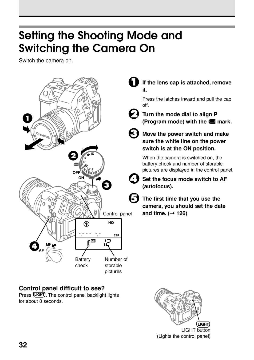 Olympus VT1621-01 manual Setting the Shooting Mode and Switching the Camera On, Control panel difficult to see? 