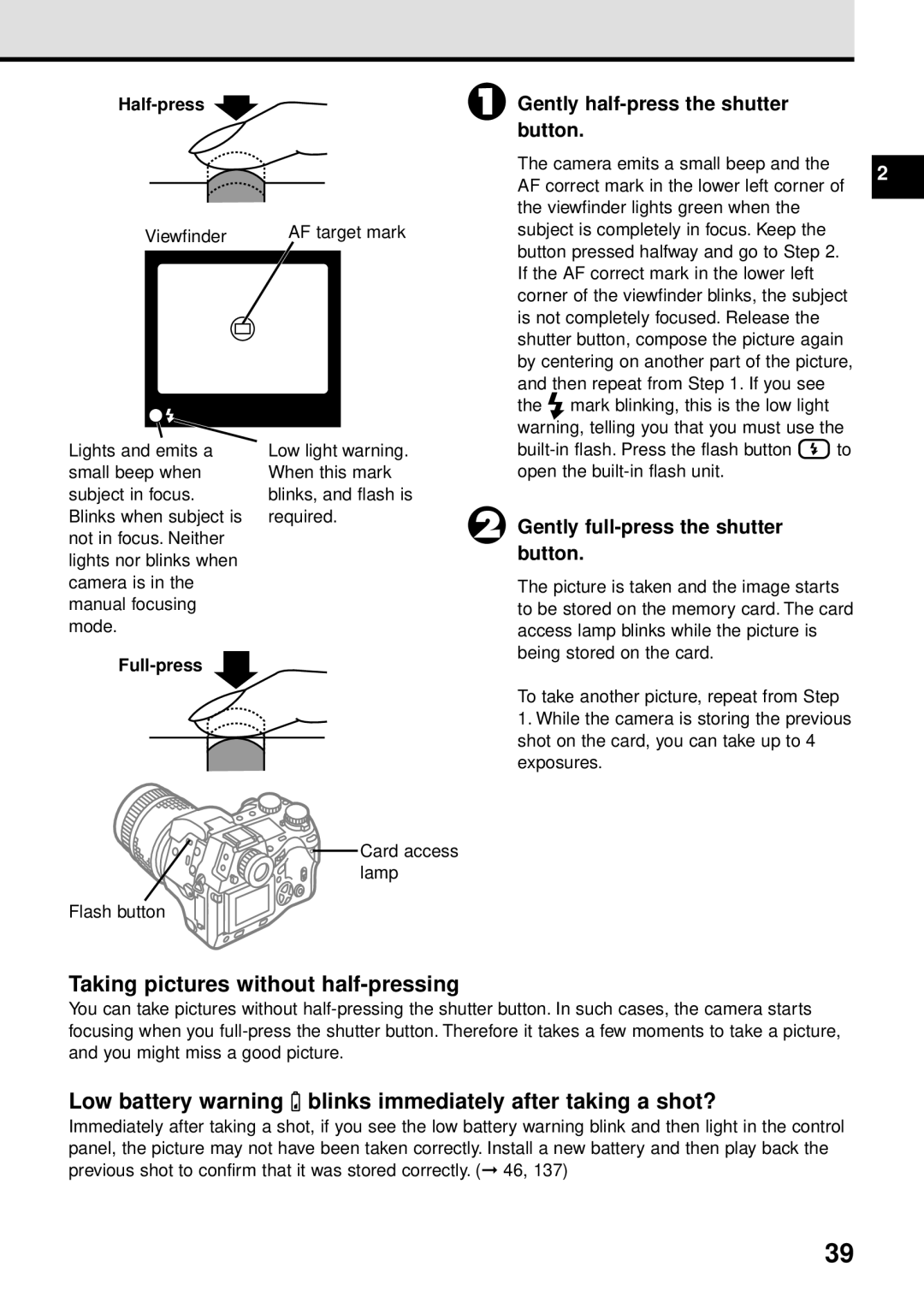 Olympus VT1621-01 manual Taking pictures without half-pressing, Low battery warning blinks immediately after taking a shot? 