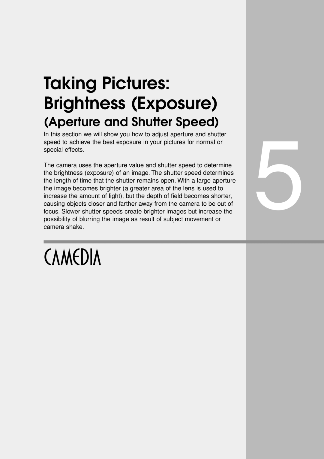 Olympus VT1621-01 manual Taking Pictures Brightness Exposure, Aperture and Shutter Speed 