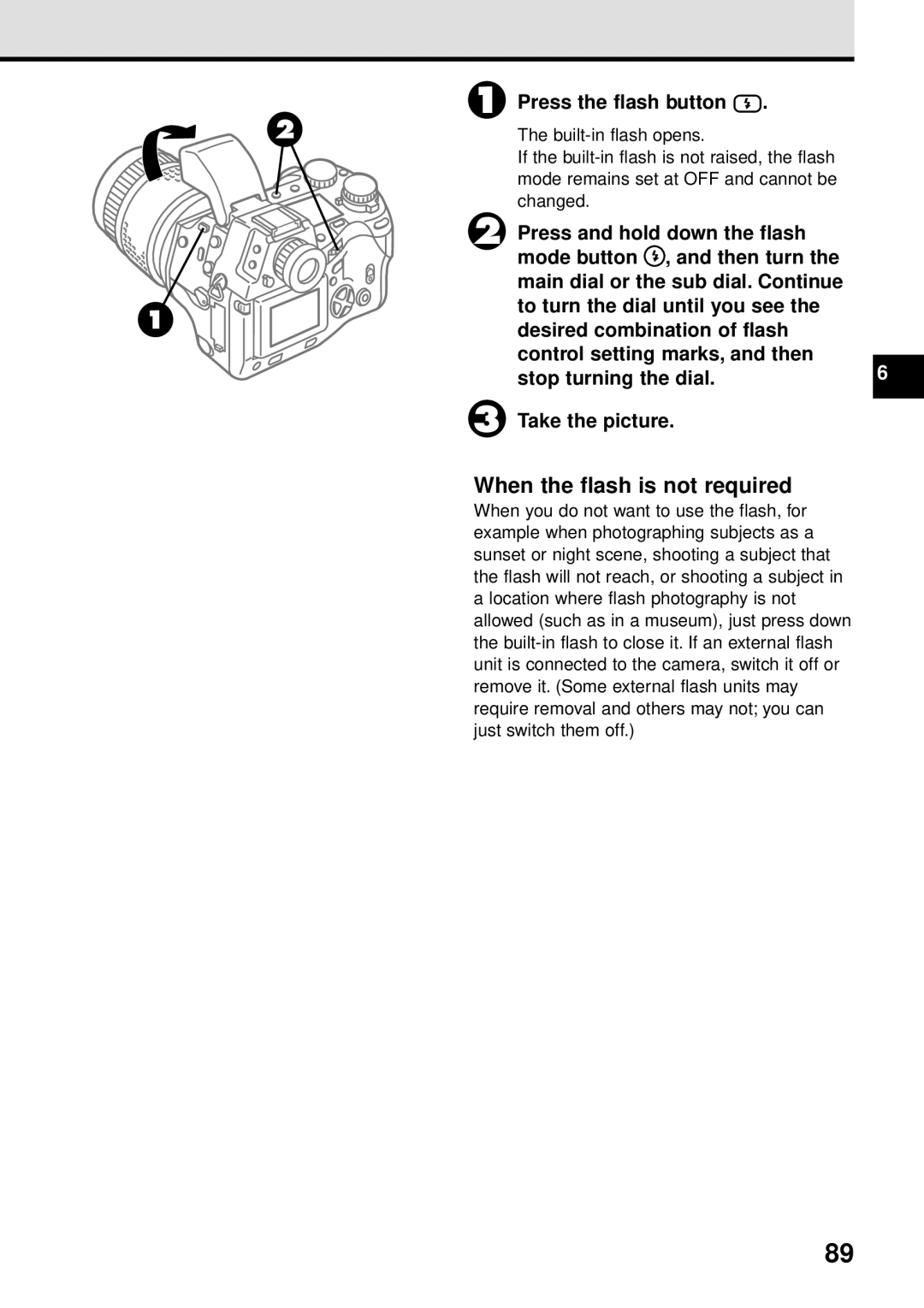 Olympus VT1621-01 manual When the flash is not required, Press the flash button 