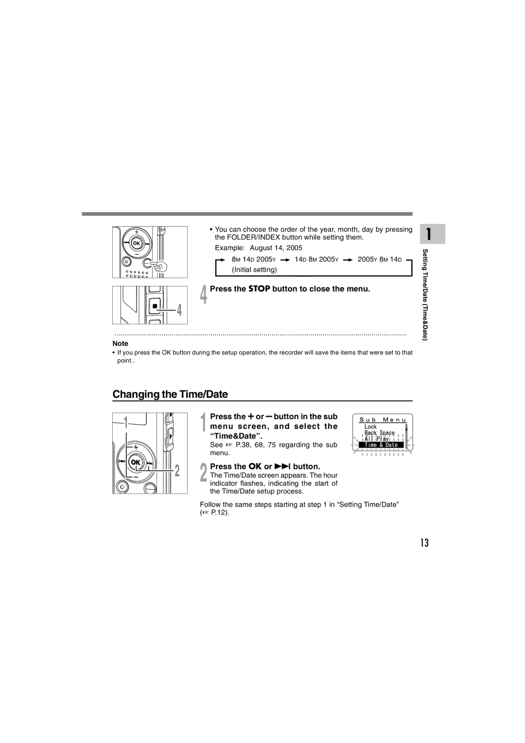 Olympus WS-300M, WS-320M, WS-310M Changing the Time/Date, Press the Stop button to close the menu, Press the OK or 9 button 