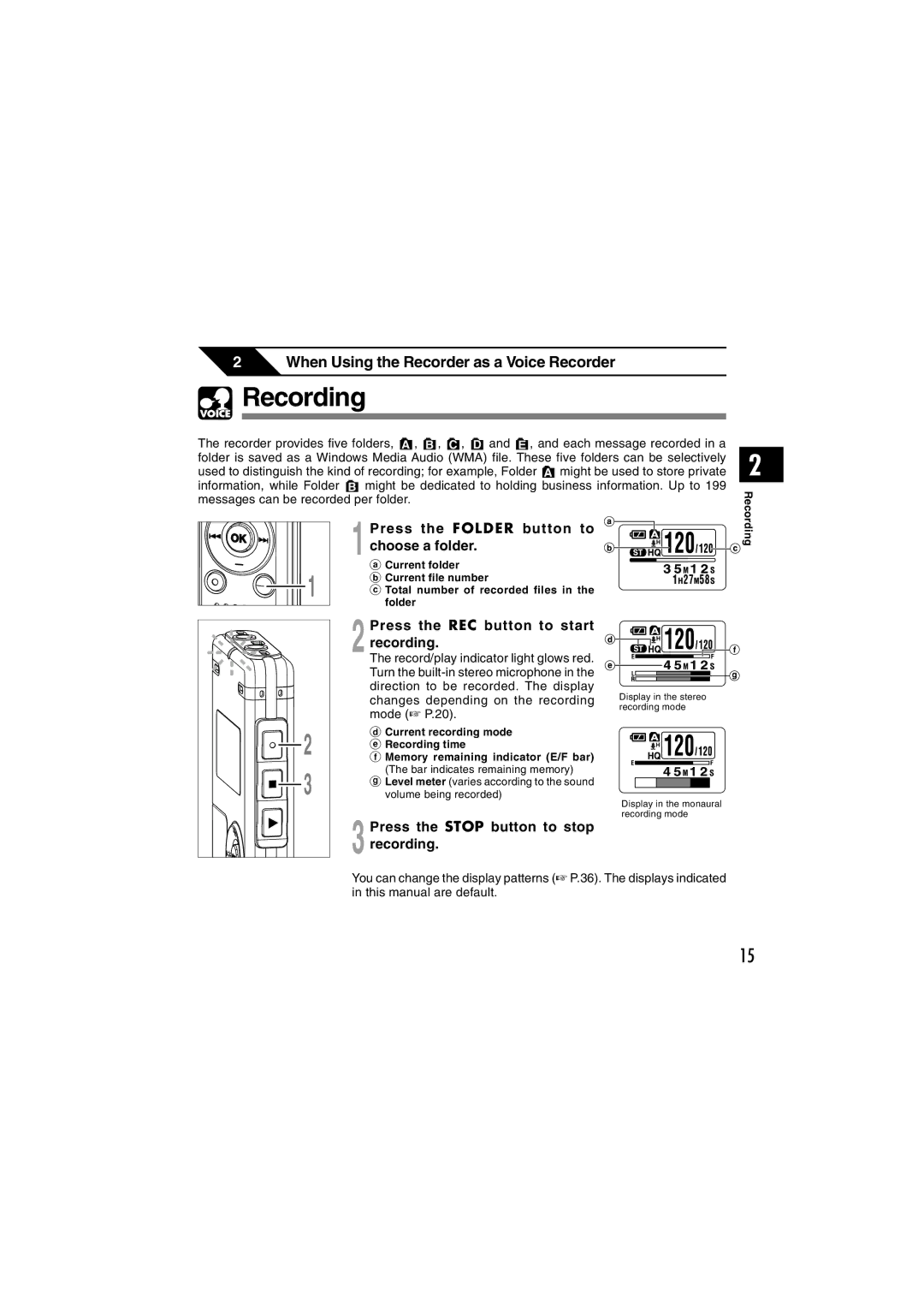 Olympus WS-320M, WS-300M, WS-310M Press the Folder button to Choose a folder, Press the REC button to start Recording 