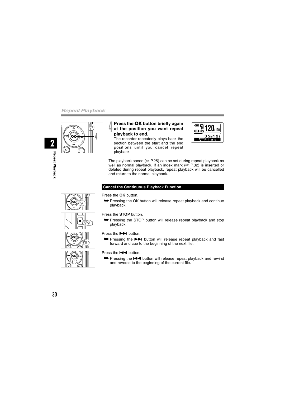 Olympus WS-320M manual Repeat Playback, Press the OK button briefly again, At the position you want repeat, Playback to end 