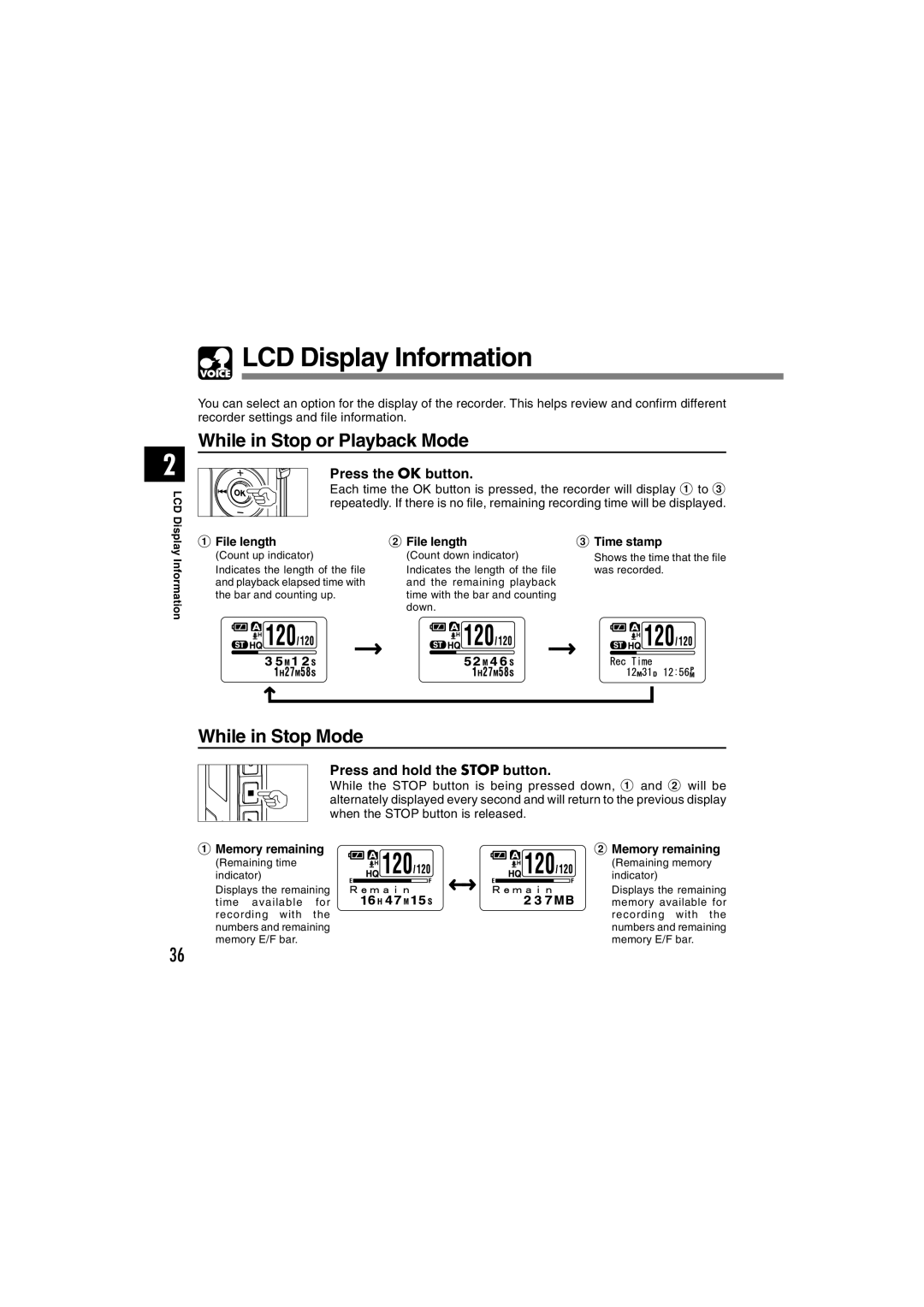 Olympus WS-320M, WS-300M LCD Display Information, While in Stop or Playback Mode, While in Stop Mode, Press the OK button 