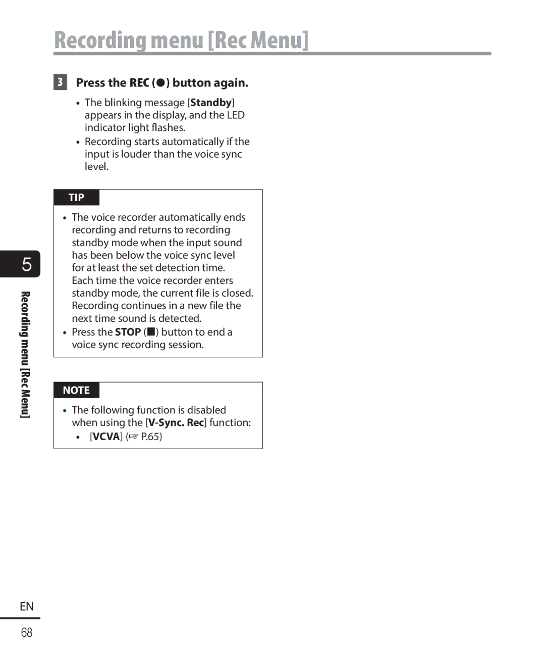 Olympus WS-822, WS-823, WS-821 user manual Press the REC s button again 