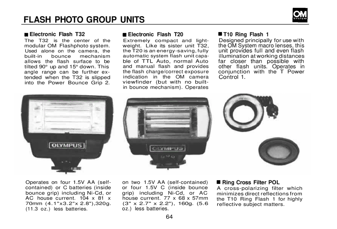 Olympus OM-2 Flash Photo Group Units, Electronic Flash T32, Electronic Flash T20, T10 Ring Flash, Ring Cross Filter POL 