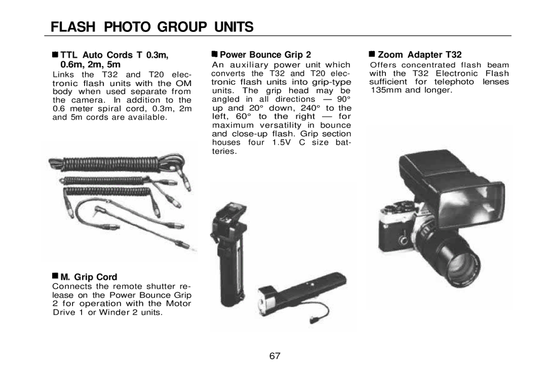 Olympus zm2000qdk, OM-2 manual TTL Auto Cords T 0.3m, 0.6m, 2m, 5m, Grip Cord, Power Bounce Grip, Zoom Adapter T32 