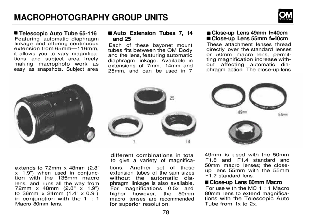 Olympus OM-2 Macrophotography Group Units, Telescopic Auto Tube, Auto Extension Tubes 7, 14, Close-up Lens 80mm Macro 