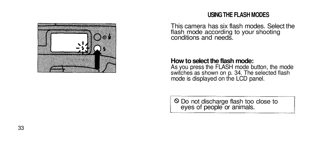 Olympus Zoom 80 Wide DIX manual Using the Flash Modes, This camera has six flash modes. Select, Conditions and needs 