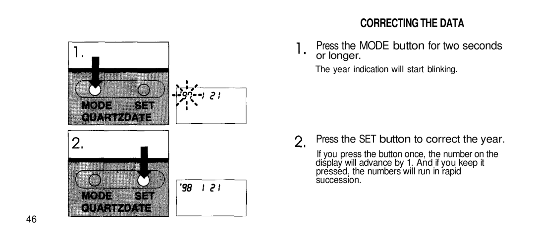 Olympus Zoom 80 Wide DIX manual Correcting the Data, Press the Mode button for two seconds, Or longer 