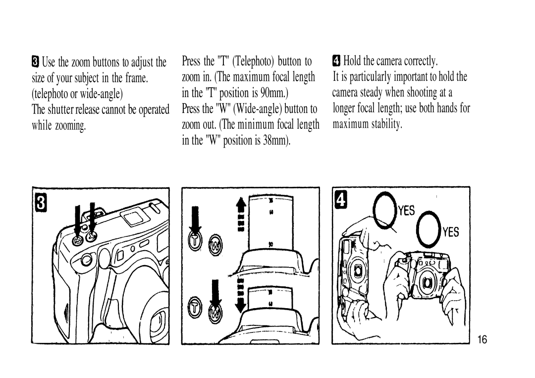 Olympus Zoom230 manual T position is 90mm, Press the W Wide-angle button to, W position is 38mm 