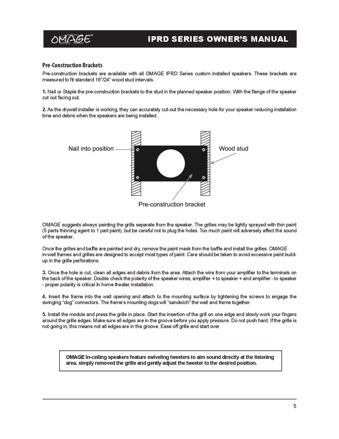 Omage IPRD8 owner manual Pre-Construction Brackets 