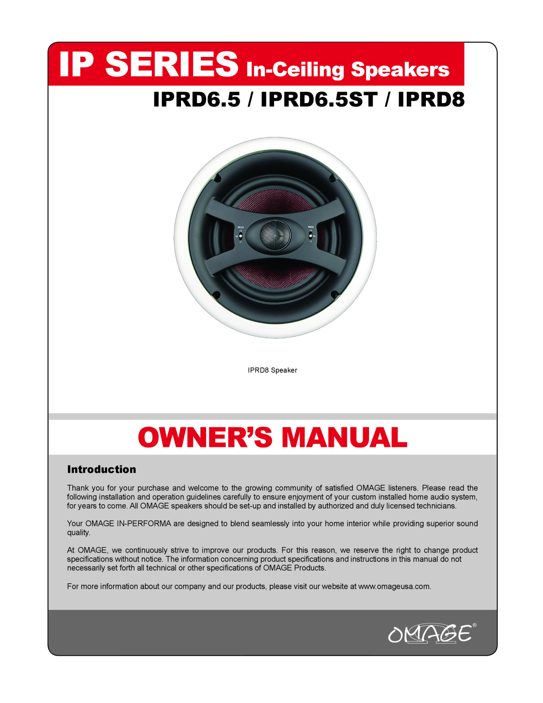 Omage owner manual Introduction, IPRD6.5 / IPRD6.5ST / IPRD8 