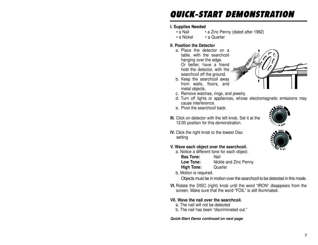 Omega 8000 owner manual QUICK-START Demonstration, Supplies Needed, II. Position the Detector, High Tone Quarter 