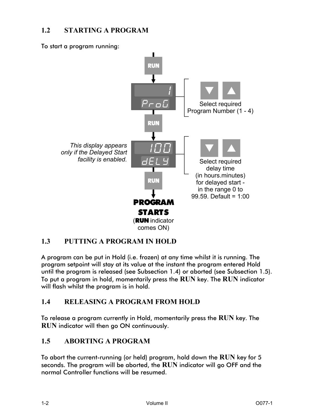 Omega CN1166 manual Starting a Program, Putting a Program in Hold, Releasing a Program from Hold, Aborting a Program 