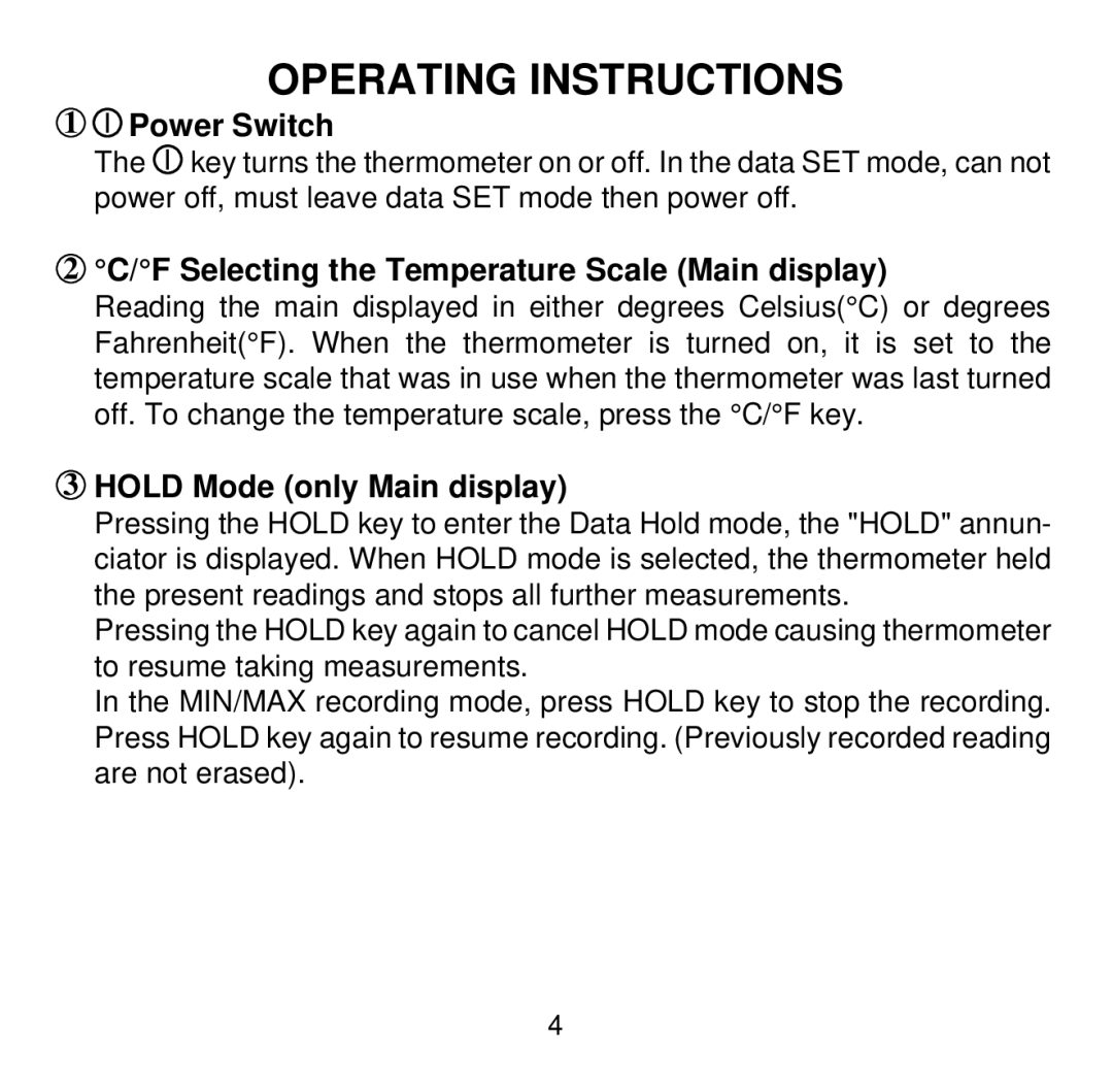 Omega Engineering HH504 manual Operating Instructions, Power Switch, F Selecting the Temperature Scale Main display 