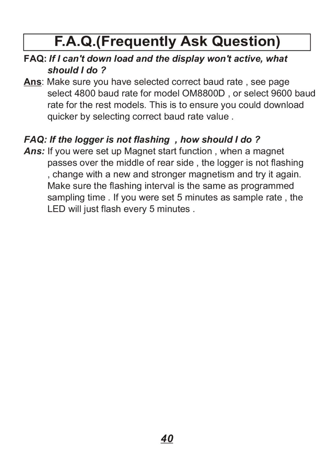 Omega Engineering OM88128, OM8800D, OM8828 Q.Frequently Ask Question, FAQ If the logger is not flashing , how should I do ? 