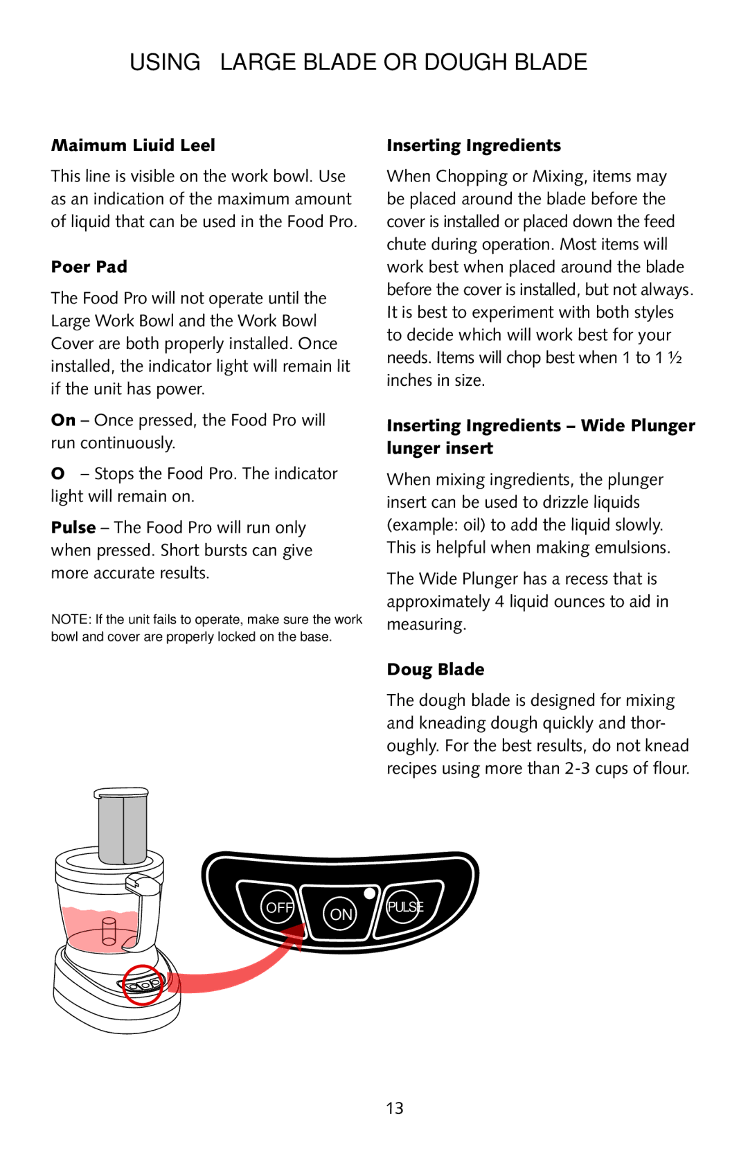 Omega FoodPro instruction manual Using Large Blade or Dough Blade, Maximum Liquid Level 