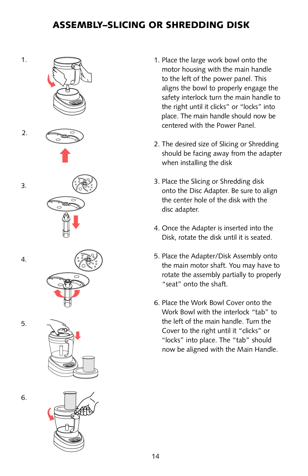 Omega FoodPro instruction manual ASSEMBLY-SLICING or Shredding Disk, Disk, rotate the disk until it is seated 