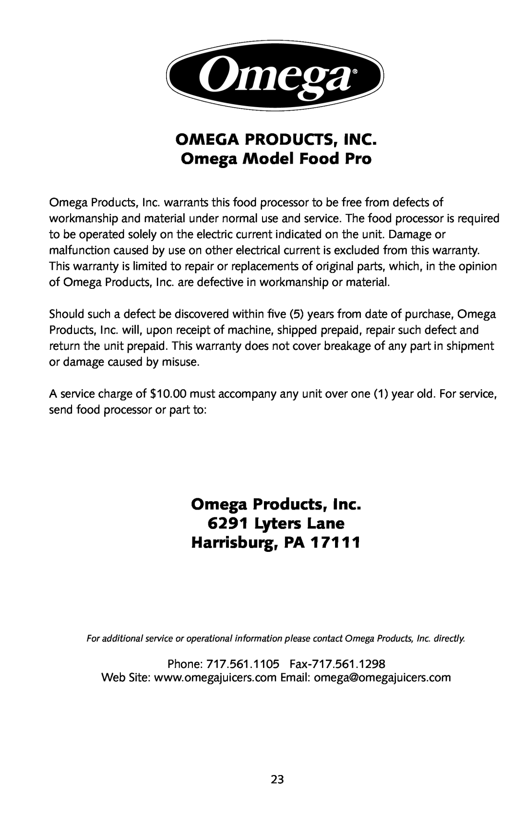 Omega FoodPro OMEGA PRODUCTS, INC Omega Model Food Pro, Omega Products, Inc 6291 Lyters Lane Harrisburg, PA 