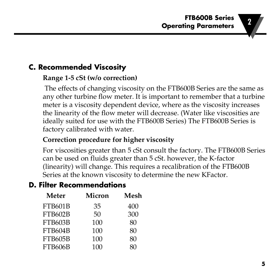 Omega FTB600B C. Recommended Viscosity, Range 1-5 cSt w/o correction, Correction procedure for higher viscosity, Meter 