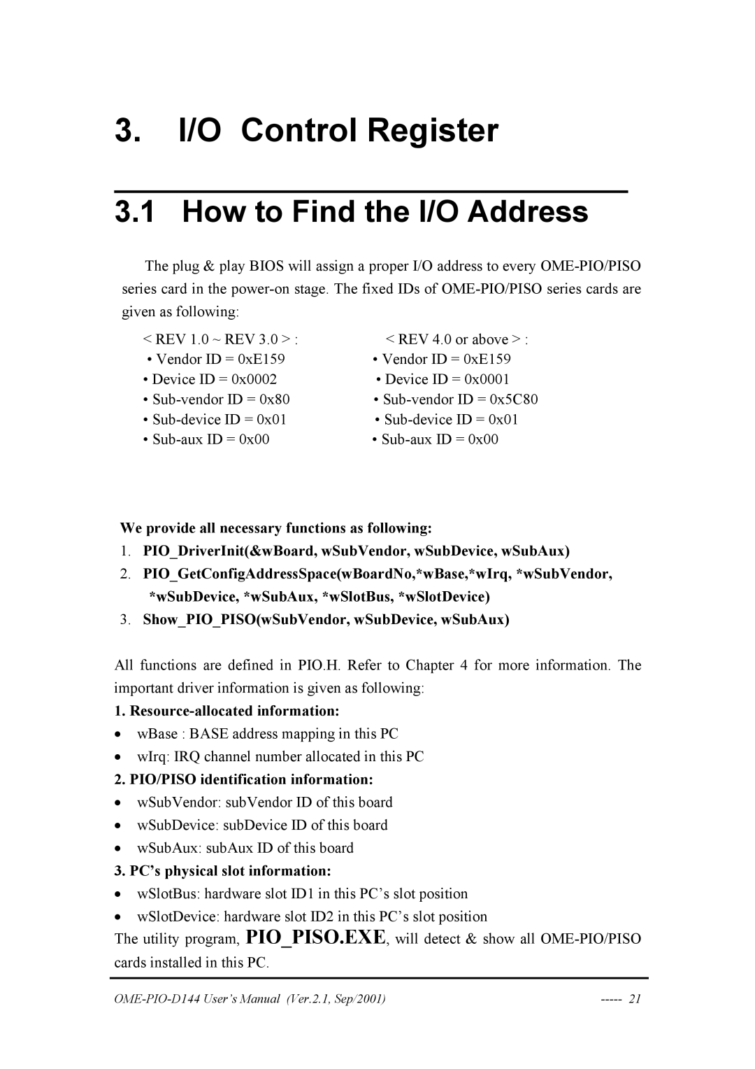 Omega OME-PIO-D144 manual How to Find the I/O Address, Resource-allocated information, PIO/PISO identification information 