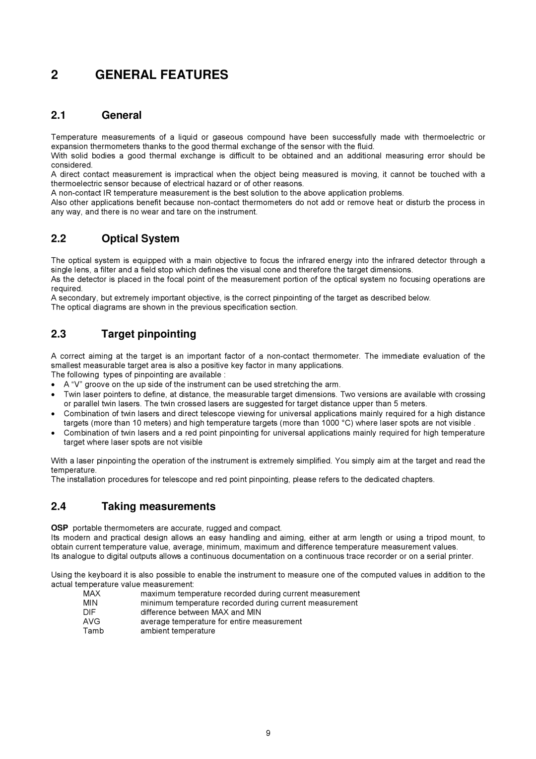 Omega OSP SERIES manual General Features, Optical System, Target pinpointing, Taking measurements 