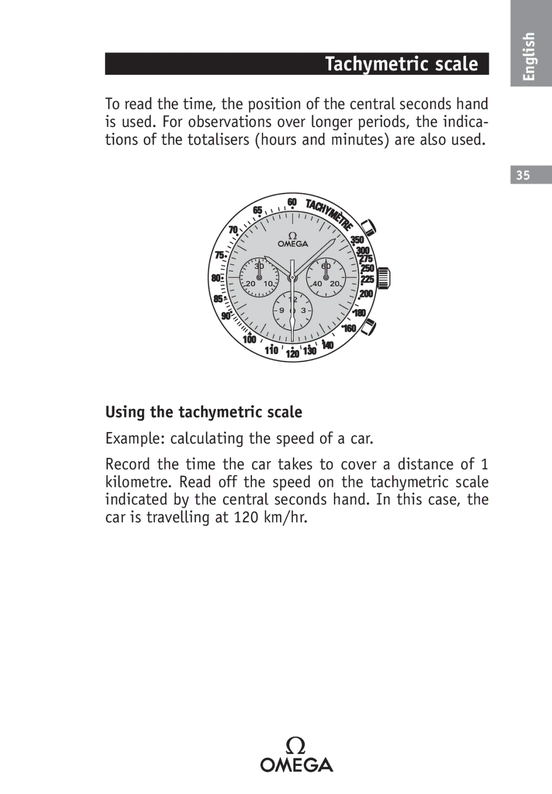 Omega SA 1108, 2520, 2500, 1538, 1120 Tachymetric scale, Using the tachymetric scale, Example calculating the speed of a car 