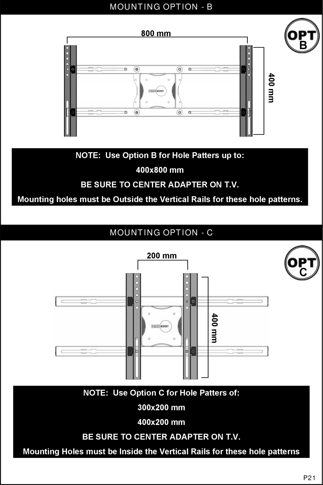 Omnimount 1004114, NC200C Mounting Option - B, 400 mm, NOTE Use Option B for Hole Patters up to 400x800 mm, 200 mm 