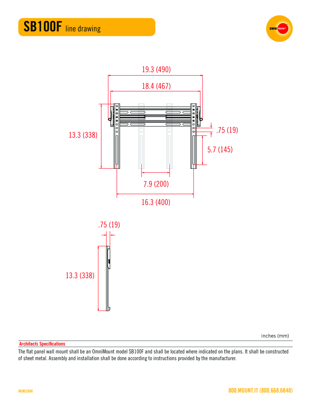 Omnimount manual SB100F line drawing, 13.3, 7.9, 19.3, 18.4, 75 19 5.7, inches mm, Architects Specifications, Mount.It 