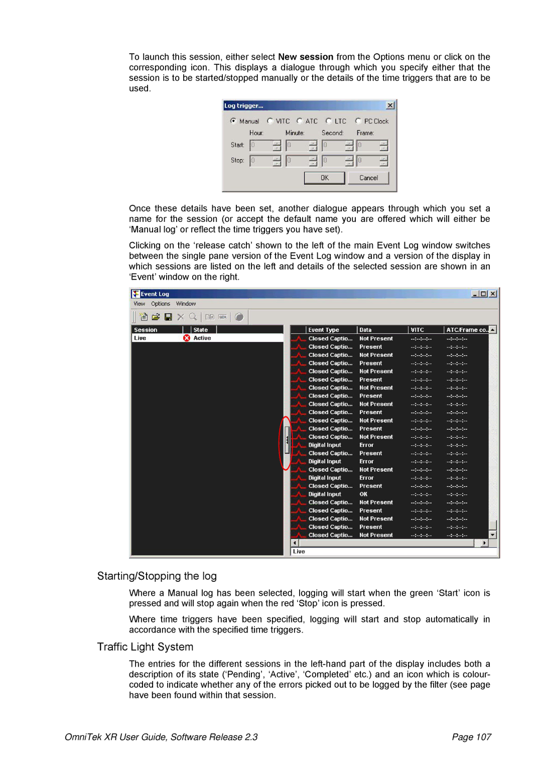 OmniTek 2.3 manual Starting/Stopping the log, Traffic Light System 