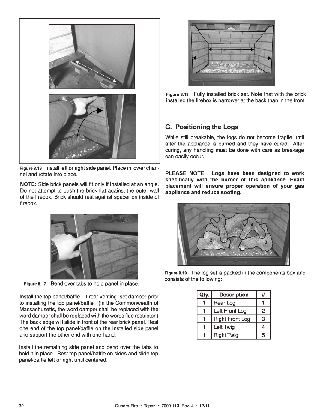 OmniTek 839-1340, 839-1290, 839-1320 owner manual G. Positioning the Logs, Description 