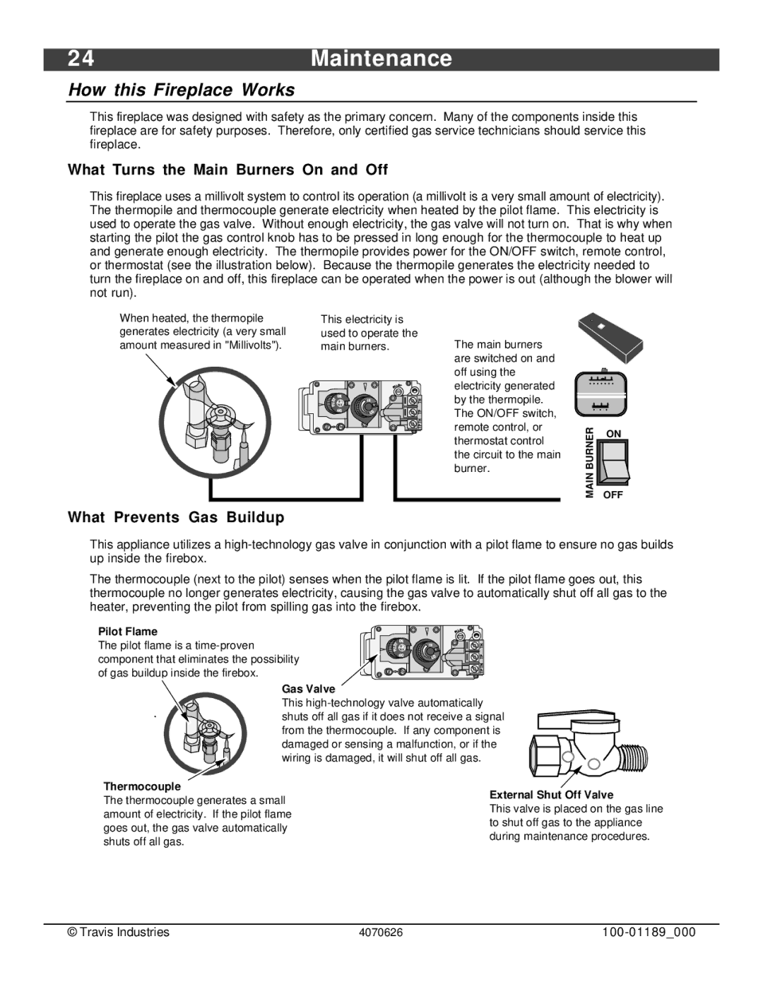 Omnitron Systems Technology 564 SS owner manual How this Fireplace Works, What Turns the Main Burners On and Off 